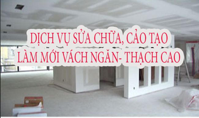  Thi công vách thạch cao trọn gói