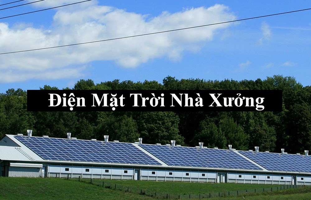 Lắp đặt điện mặt trời cho nhà xưởng