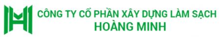 CÔNG TY CỔ PHẦN XÂY DỰNG LÀM SẠCH HOÀNG MINH