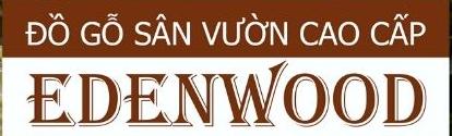 ĐỒ GỖ SÂN VƯỜN CAO CẤP EDENWOOD