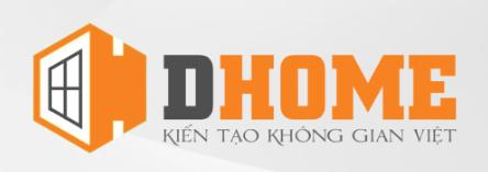 CÔNG TY CỔ PHẦN KIẾN TRÚC VÀ XÂY DỰNG D-HOME VIỆT