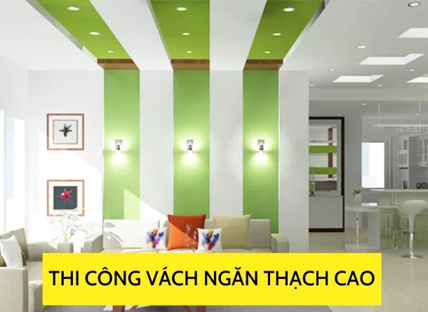Thi công vách thạch cao 