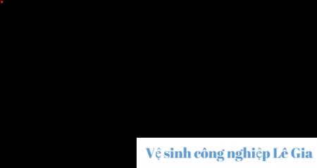 Vệ sinh công nghiệp Lê Gia