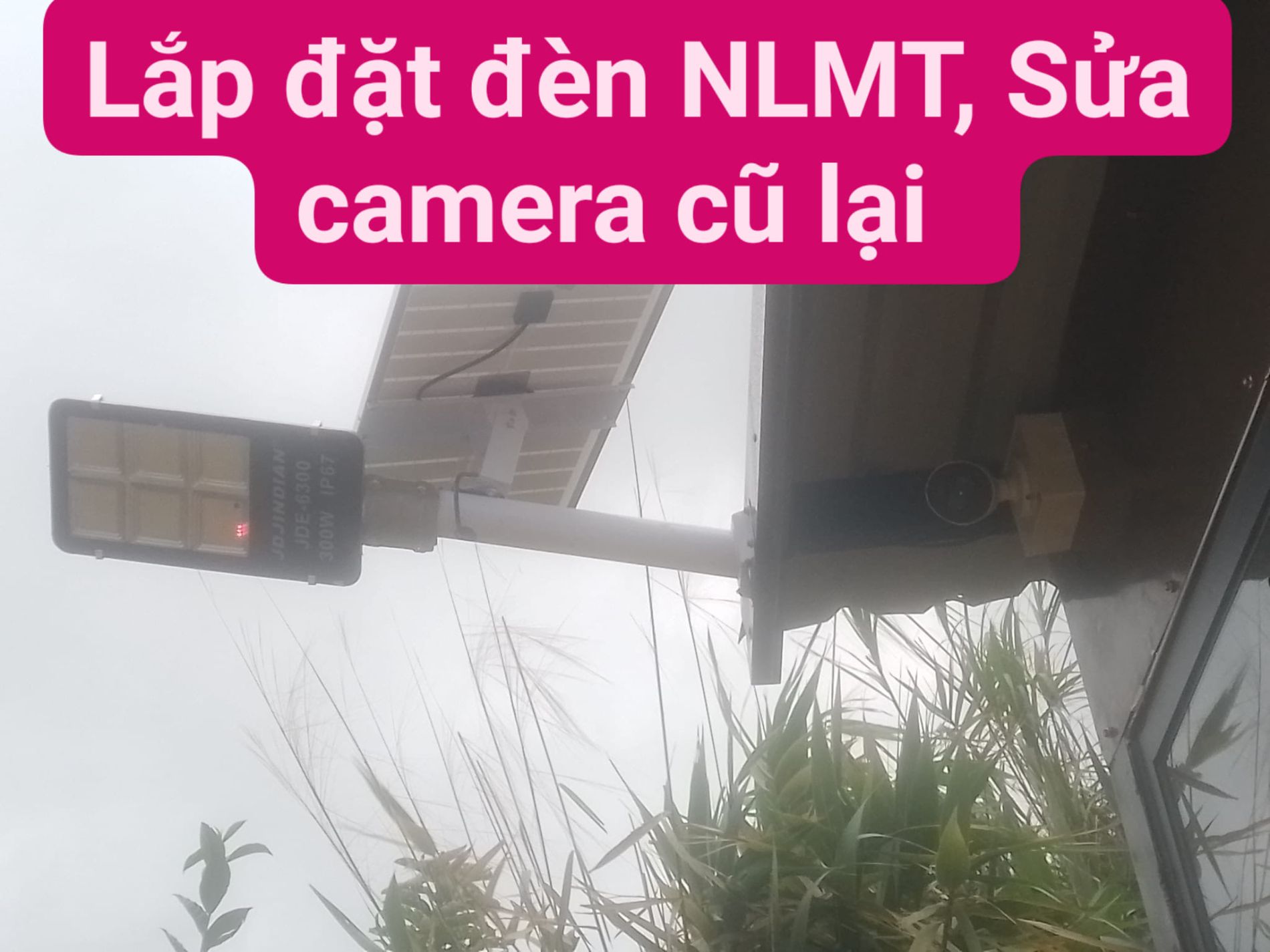 Lắp đèn năng lượng mặt tời sửa camera giám sát 